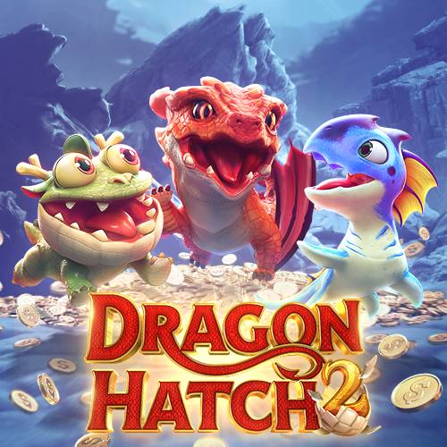 Dragon Hatch2