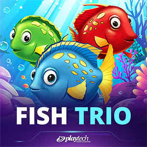 Fish Trio™